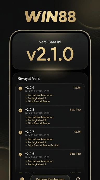 Riwayat Versi Terbaru Untuk win88 Android